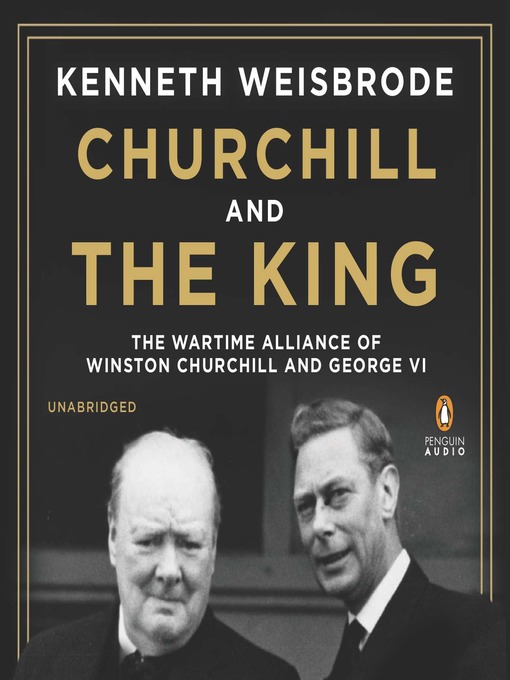 Title details for Churchill and the King by Kenneth Weisbrode - Wait list